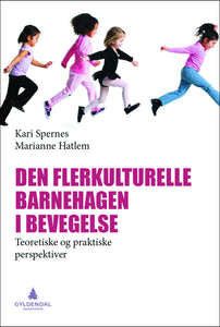 Den flerkulturelle barnehagen i bevegelse